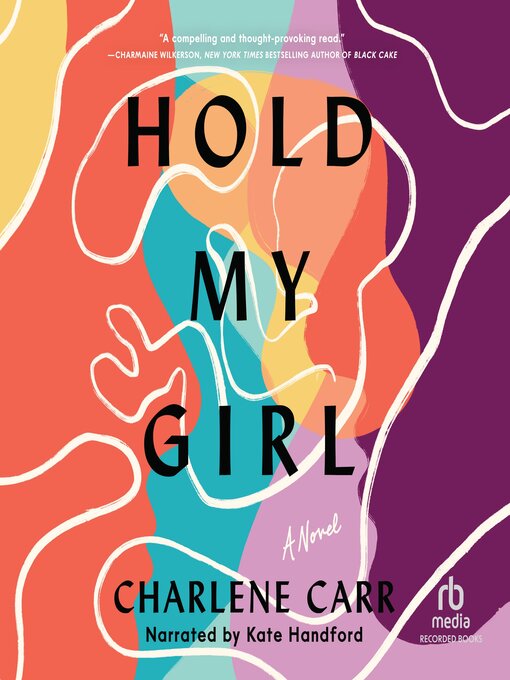 Title details for Hold My Girl by Charlene Carr - Available